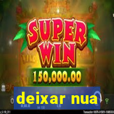 deixar nua